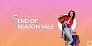 Myntra EORS - End of Reason Sale | Fashion Fiasca